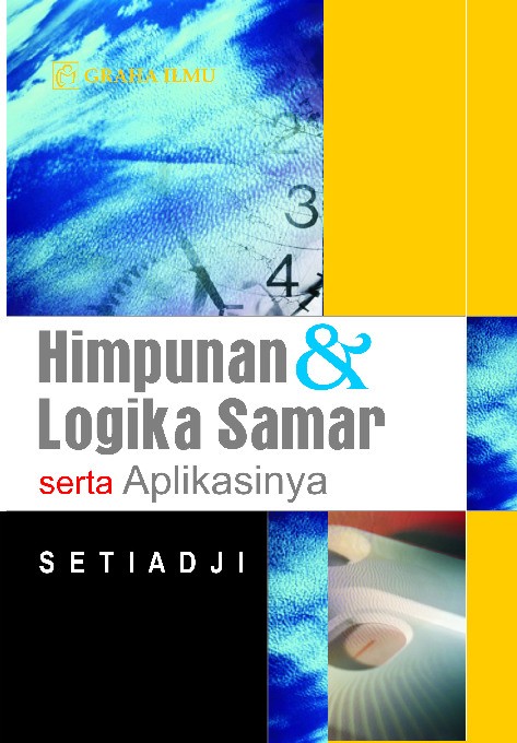 Himpunan &amp; Logika Samar serta Aplikasinya